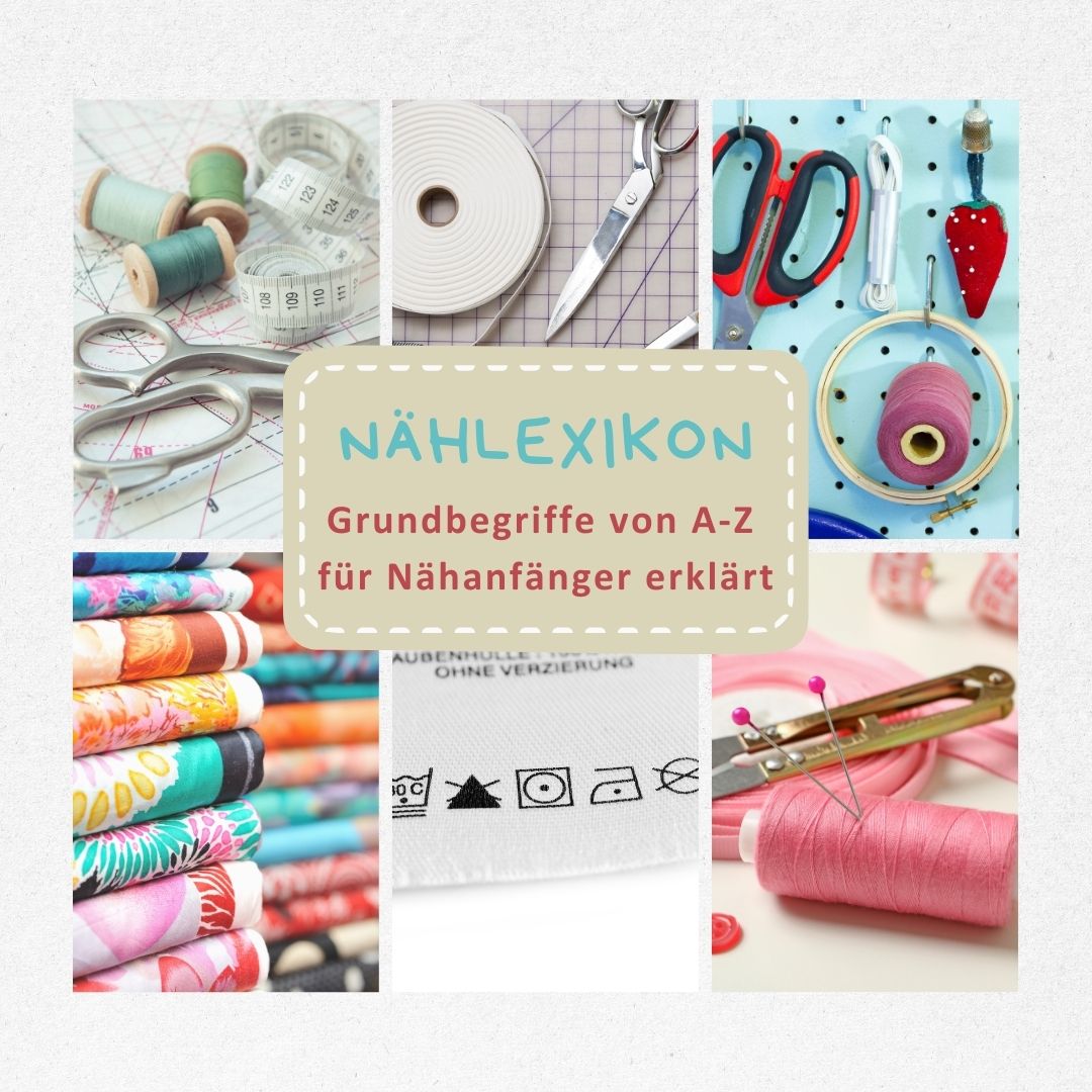 naehlexikon-naehen-fuer-anfaenger-grundbegriffe-naehen-lernen-fachbegriffe Nählexikon für Anfänger
