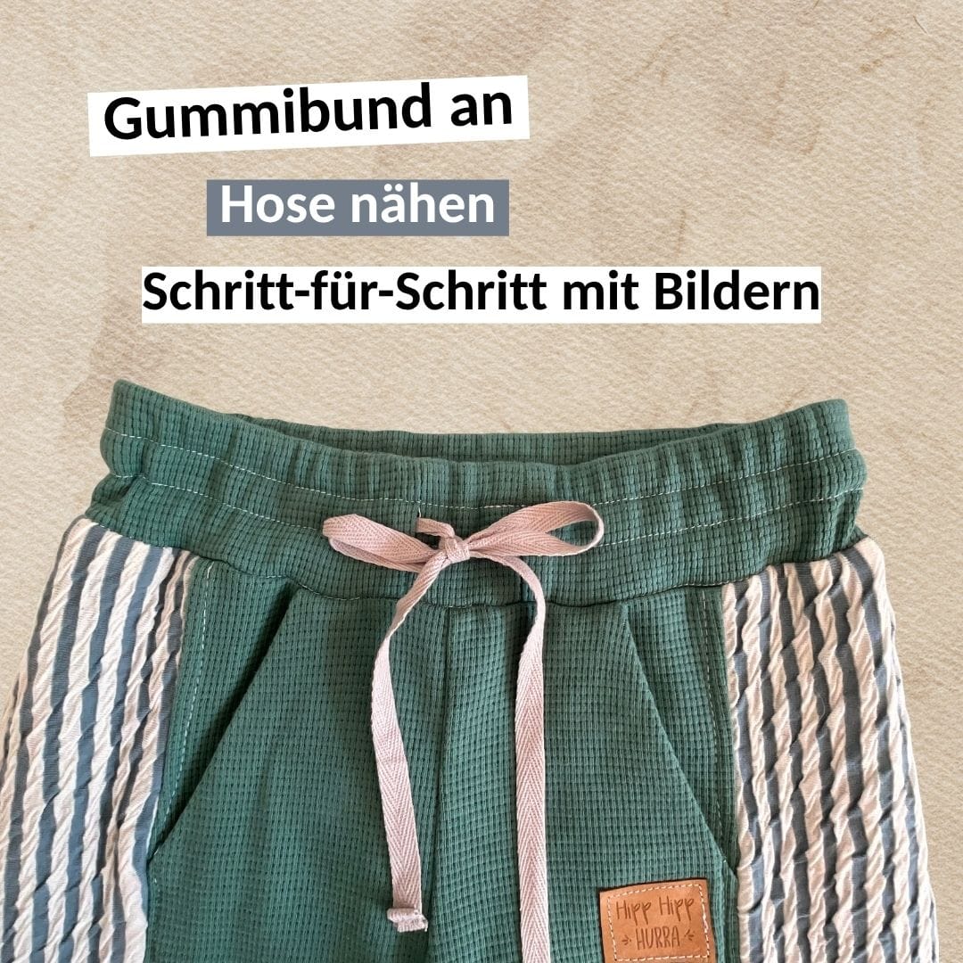 Gummibund an Hose nähen: grüner Hosenbund mit drei Gummitunneln und rosa Schleife – Schritt-für-Schritt-Anleitung mit Bildern.